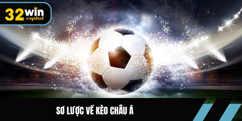 Sơ lược về kèo Châu Á