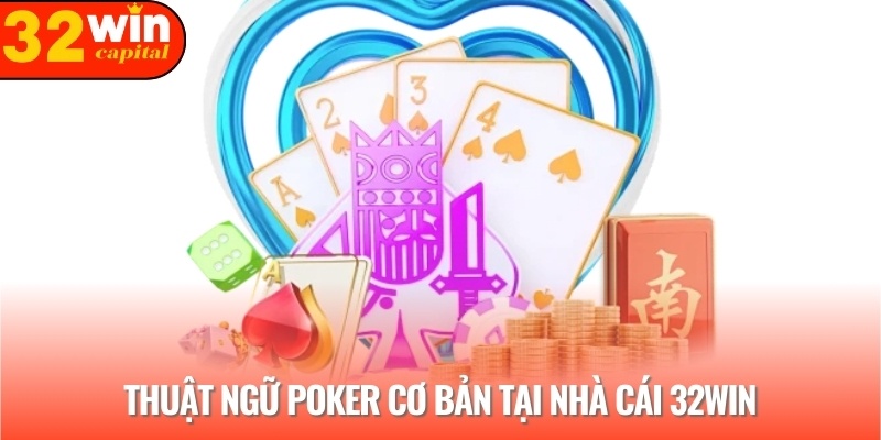Các thuật ngữ poker nâng cao tại nhà cái trực tuyến